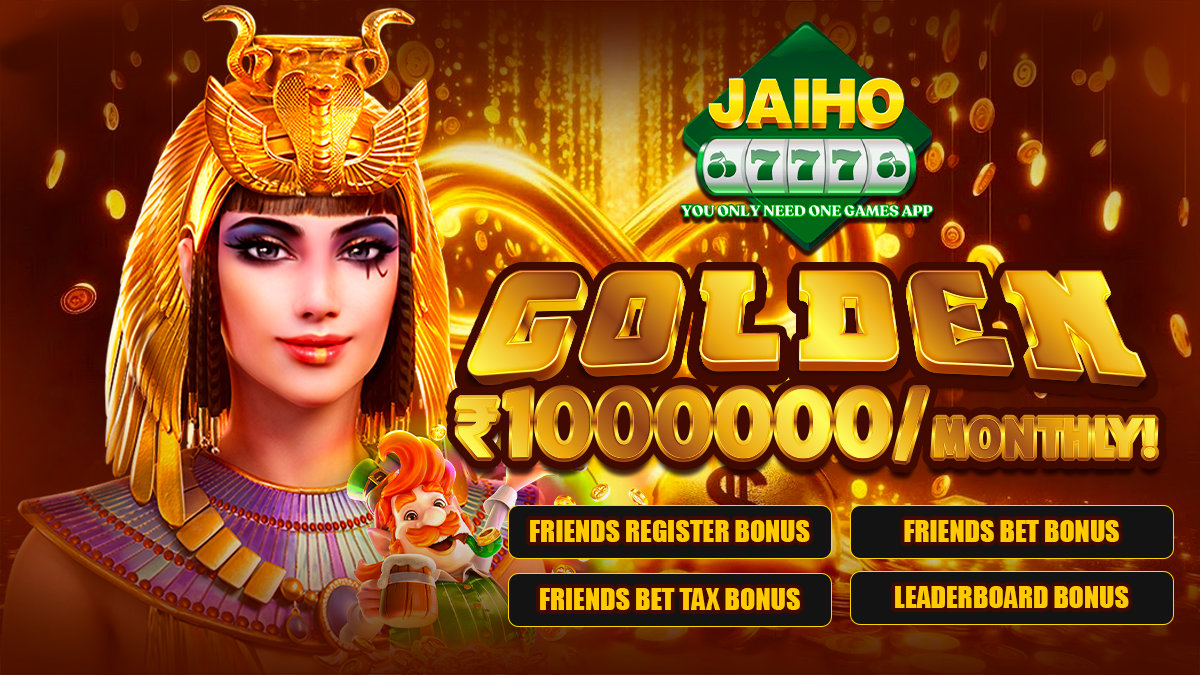 JAIHO 777 Golden Rewards ₹10,00,000 Monthly!
