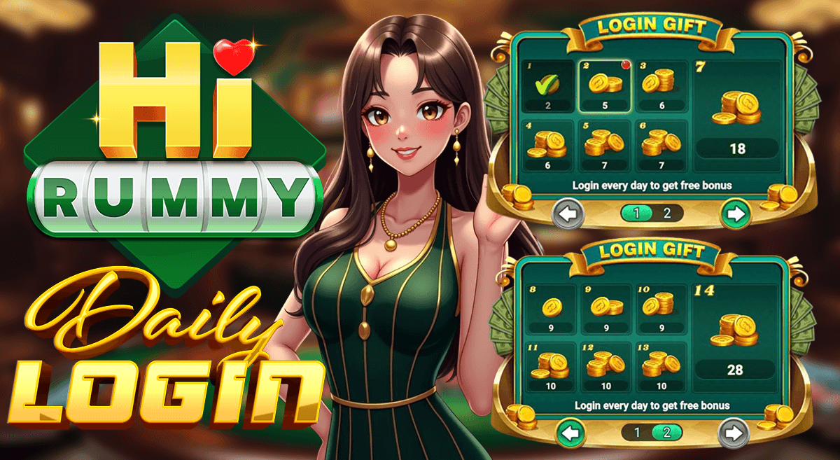 HI RUMMY – DAILY LOGIN, DAILY GIFTS!